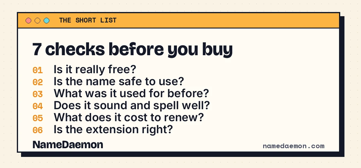 Seven checks before you buy a domain name: free, trademark, history, sound, renewal, extension, handles