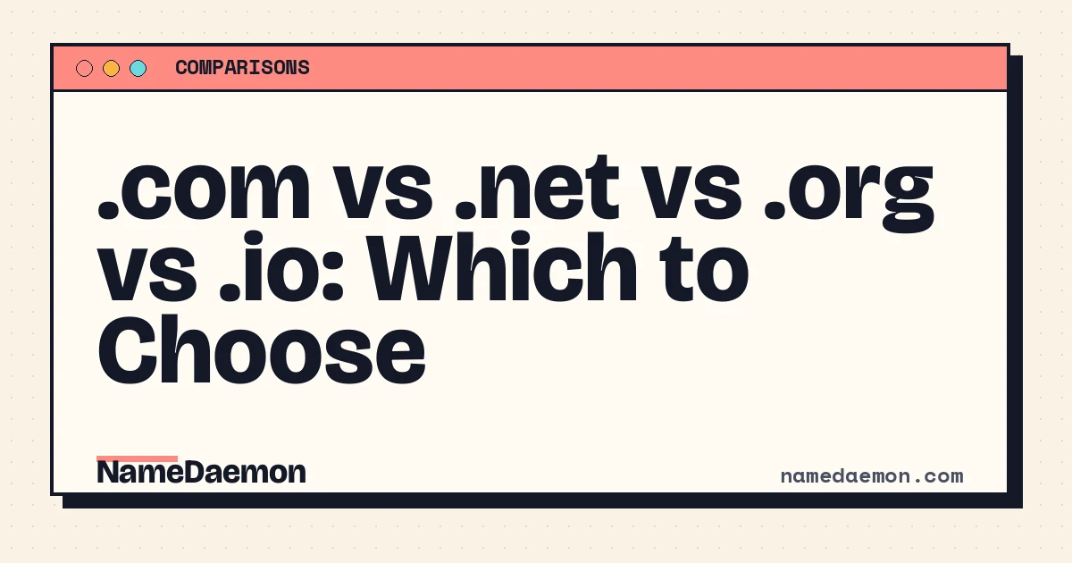 .com vs .net vs .org vs .io: Which to Choose